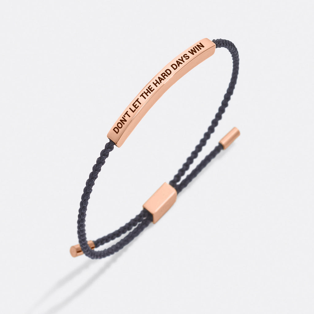 Don't Let The Hard Days Win Inspire Bracelet