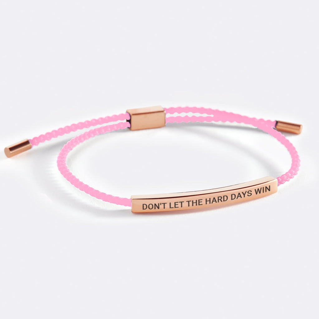 Don't Let The Hard Days Win Inspire Bracelet