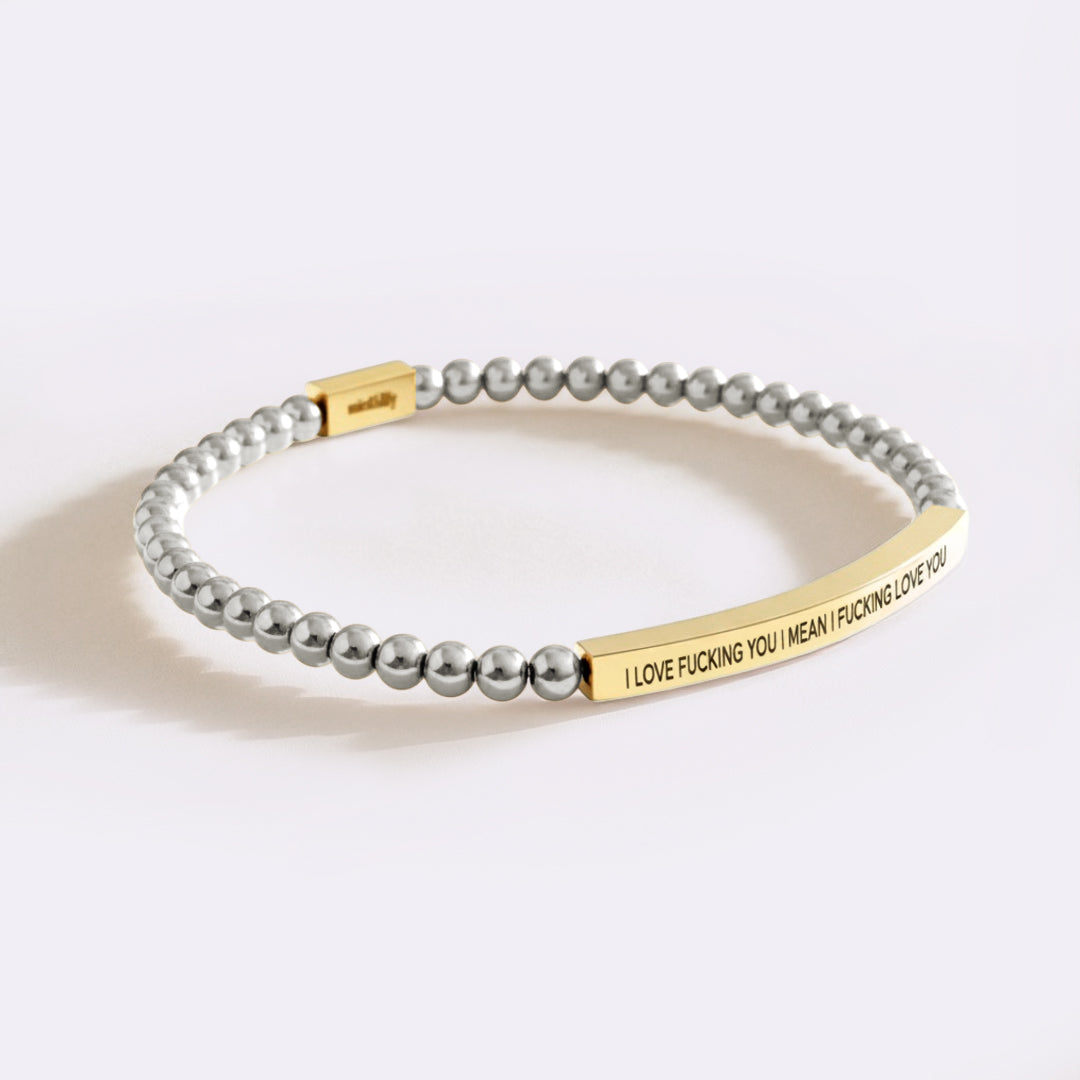 I Love Fucking You I Mean I Fucking Love you Beaded Inspire Bracelet