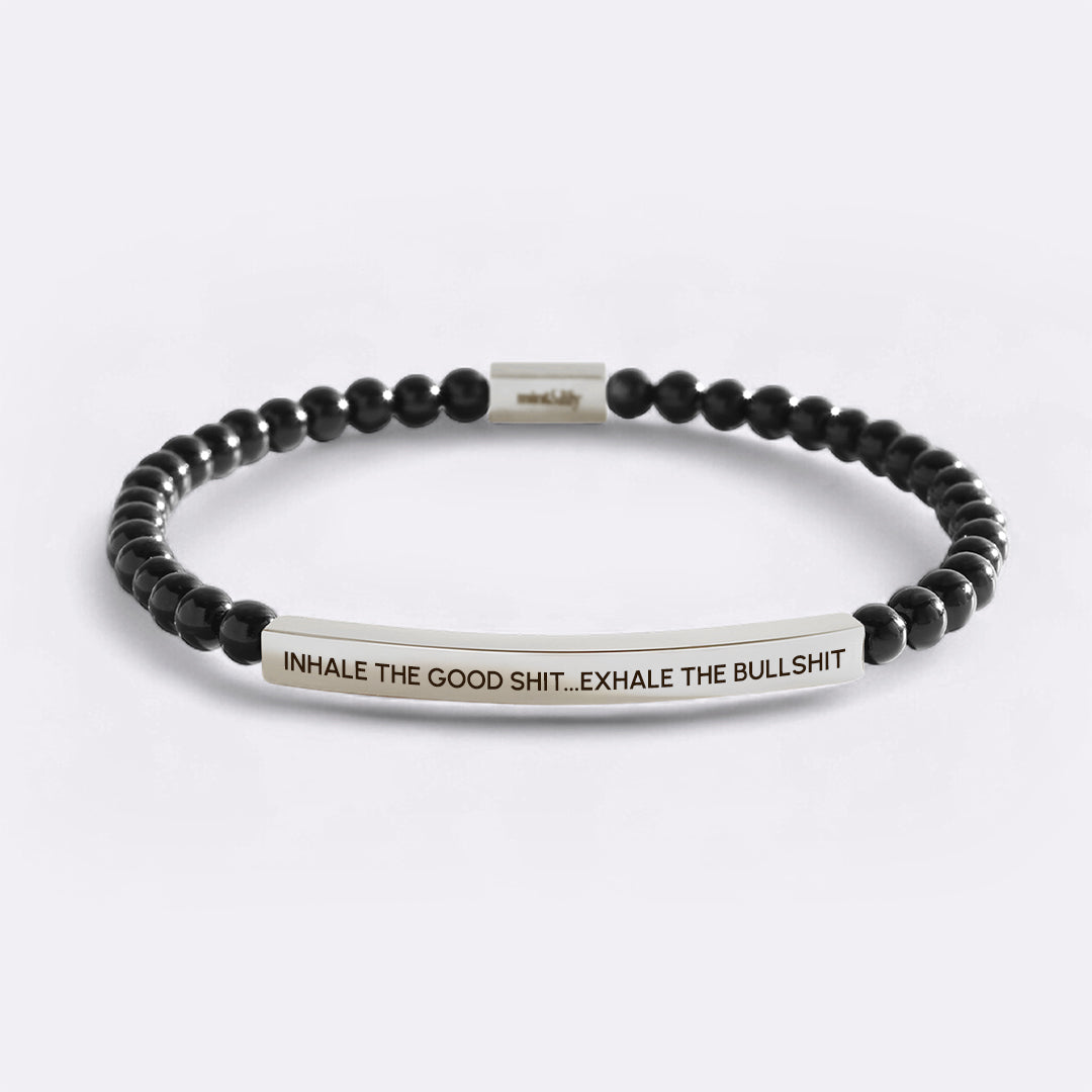 Inhale The Good Shit...Exhale The Bullshit Beaded Inspire Bracelet