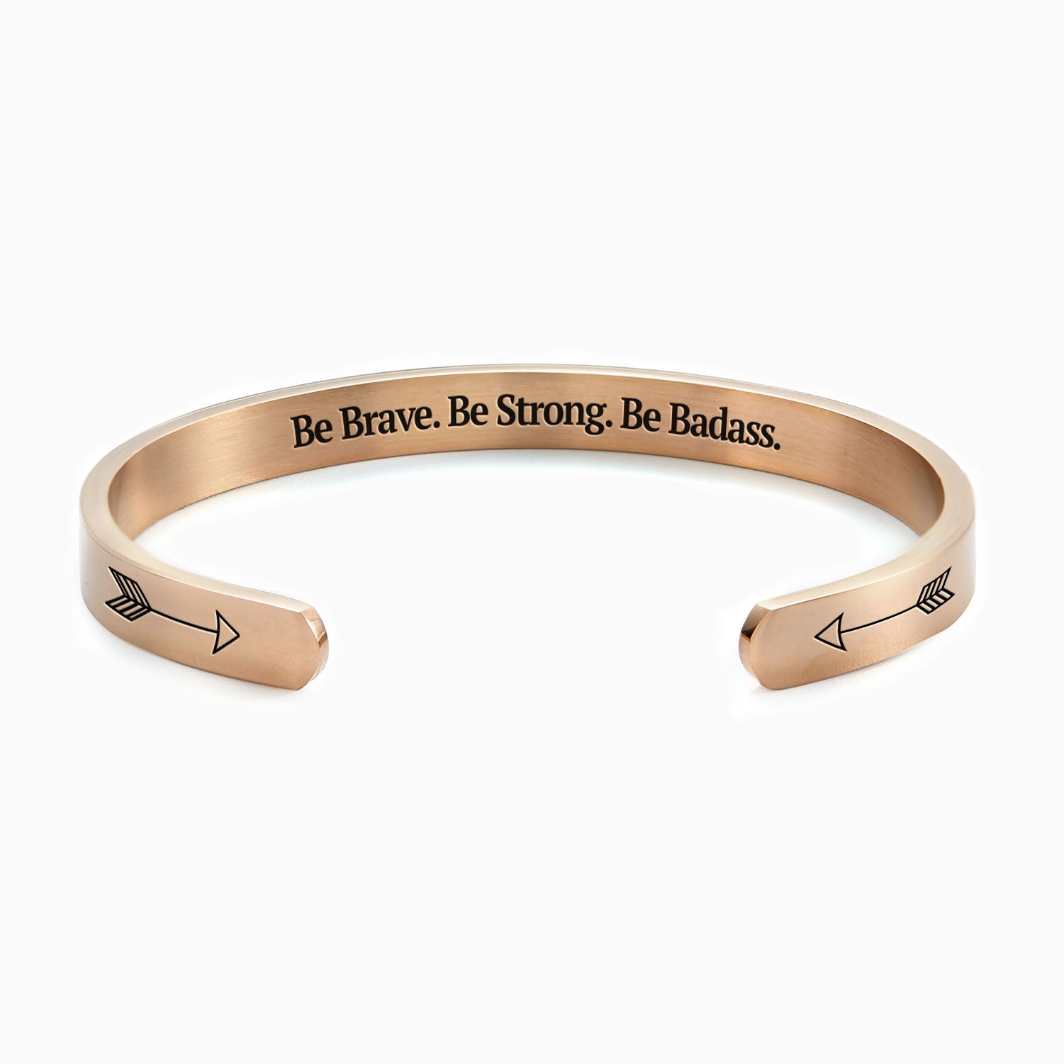 Be Brave. Be Strong. Be Badass. Cuff Bracelet