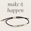 Make It Happen Inspire Bracelet